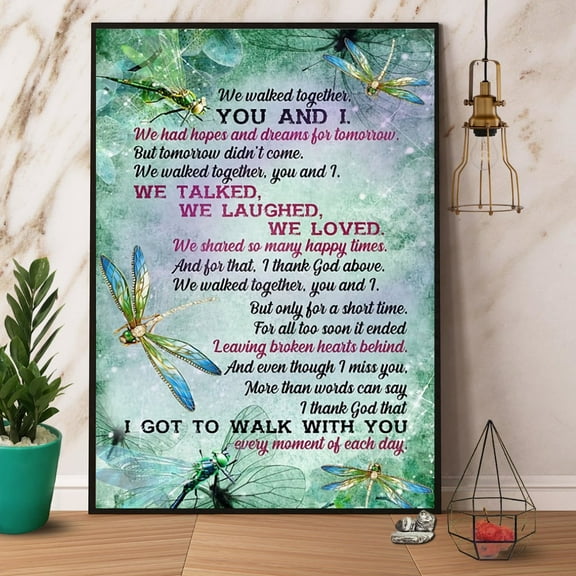 Dragonfly We Walked Together Poster Art Poster Vintage Quotes Poster Animal Printed Poster Matte Wall Art Decor 11 x 17 Inch Poster