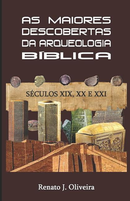 As Maiores Descobertas Da Arqueologia Biblica Paperback Walmart Com