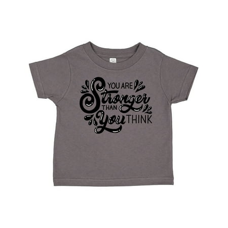 

Inktastic You Are Stronger Than You Think Gift Toddler Boy or Toddler Girl T-Shirt