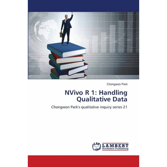 NVivo R 1: Handling Qualitative Data (Paperback)