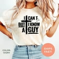 thumbnail image 4 of NTKHub I Can’t But I Know a Guy T-Shirt – Funny Christian Faith Shirt – Jesus Graphic Tee – Inspirational Religious Unisex Shirt for Men & Women, 4 of 7
