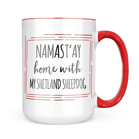 

Neonblond Namast ay Home With My Shetland Sheepdog Simple Sayings Mug gift for Coffee Tea lovers