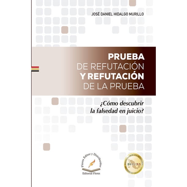 Libro Prueba De Refutacion Y Refutacion De La Prueba Libro En Otro Formato, Autor No Aplica, Editorial Flores Editor Y Distribuidor