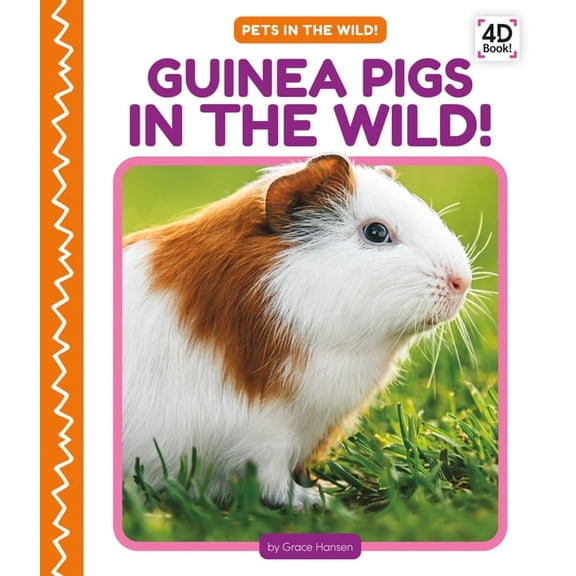 Pets in the Wild! Guinea Pigs in the Wild!, (Hardcover)