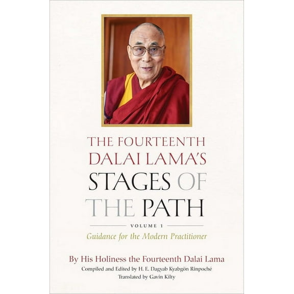 The Fourteenth Dalai Lama's Stages of the Path, Volume 1 : Guidance for the Modern Practitioner (Hardcover)