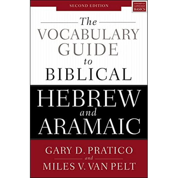 Pre-Owned The Vocabulary Guide to Biblical Hebrew and Aramaic: Second Edition (Paperback) 0310532825 9780310532828