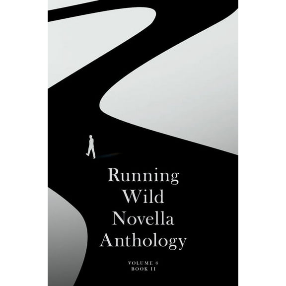 Running Wild Novella Anthology Running Wild Novella Anthology: Volume 8: Book II Volume 8, (Paperback)