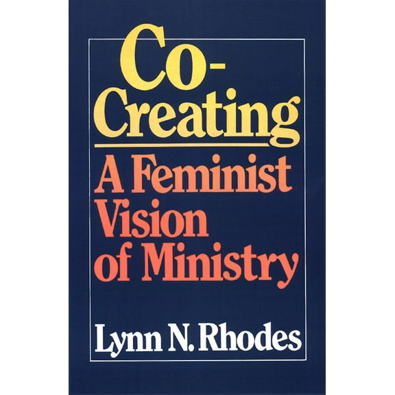 Co-Creating a Feminist Vision (Paperback)