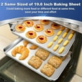 thumbnail image 3 of Baking Cookie Sheet Set of 2, 19.6 Inch Stainless Steel Cookie Sheet Pan, Lar   Baking Pan Bakeware, Heavy Duty & Healthy, Oven & Dishwasher Safe, 3 of 3