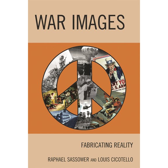 War Images: Fabricating Reality, (Paperback)
