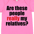 thumbnail image 4 of Inktastic Really My Relatives? Boys or Girls Baby Bodysuit, 4 of 5