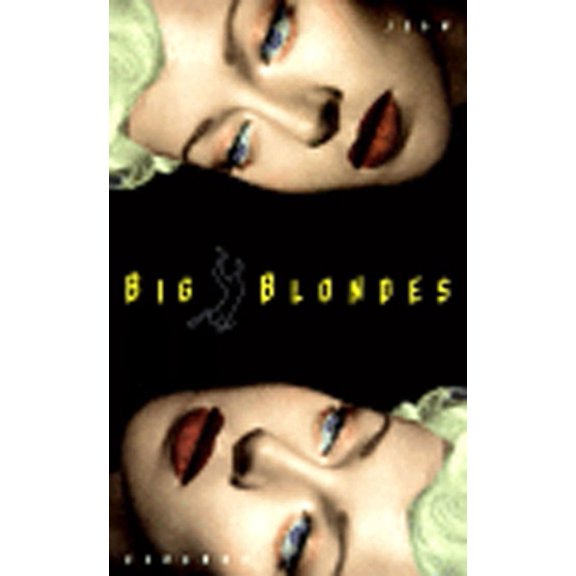 Pre-Owned Big Blondes (Paperback) 1565844475 9781565844476