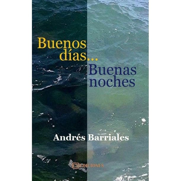 Buenos días... Buenas noches (Paperback) Buenos días... Buenas noches (Paperback)