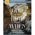 thumbnail image 1 of Pre-Owned The God of the How and When Bible Study Guide Plus Streaming Video (Paperback) 0310156548 9780310156543, 1 of 1