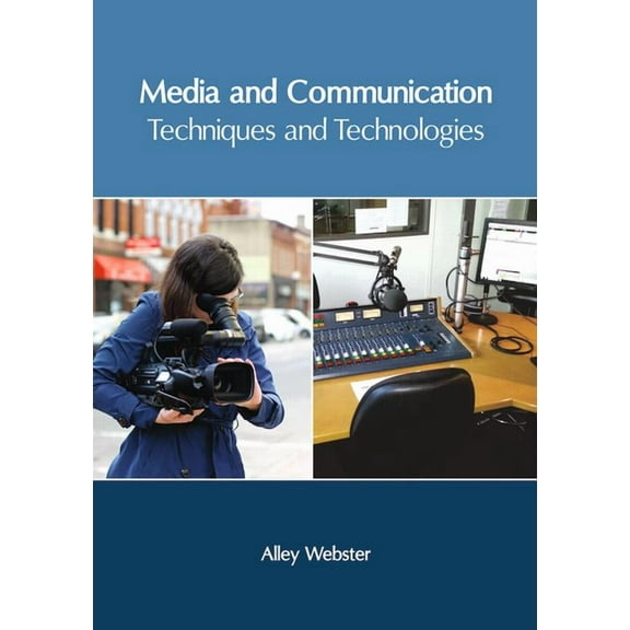 Media and Communication: Techniques and Technologies, (Hardcover)