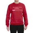thumbnail image 2 of Wild Bobby Relationship Status Loading, Funny Millennial Gen Z Status Bar Joke Valentine's Day Unisex Crewneck Sweatshirt, 2 of 6