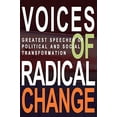 thumbnail image 1 of Pre-Owned Voices of Radical Change: Greatest Speeches of Political and Social Transformation (Paperback) 0982445415 9780982445419, 1 of 1