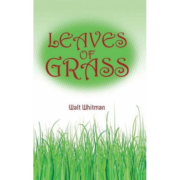 Walt Whitman's Leaves of Grass, (Hardcover)