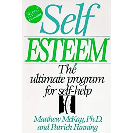 Pre-Owned Self-Esteem: The Ultimate Program for Self-Help (Hardcover) 1567310036 9781567310030