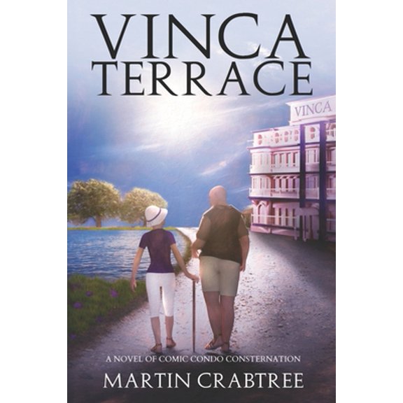 Pre-Owned Vinca Terrace: A novel of comic condo consternation, (Paperback)