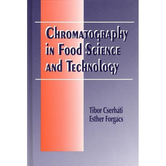 Chromatography in Food Science and Technology, (Hardcover)