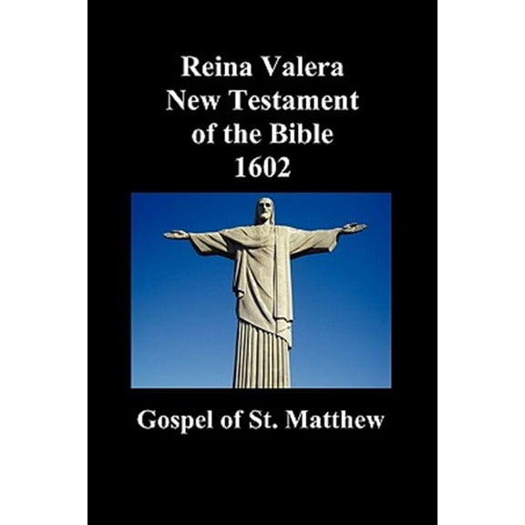 Pre-Owned Reina Valera New Testament of the Bible 1602, Book of Matthew (Spanish), (Paperback)