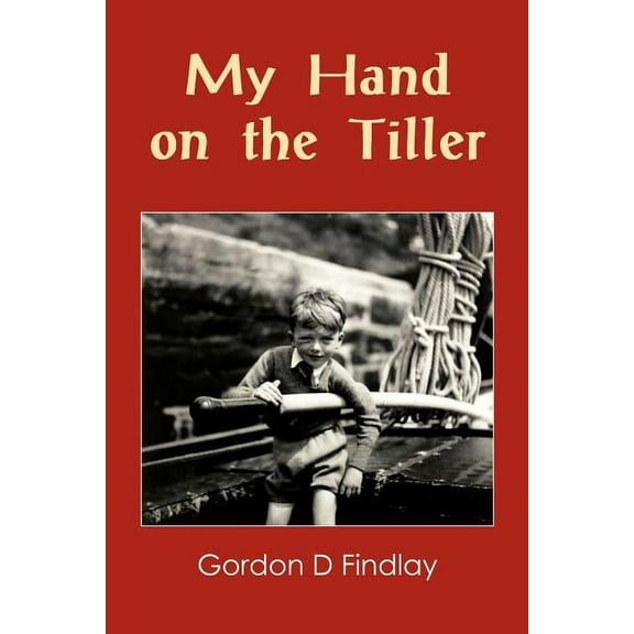 My Hand on the Tiller (Paperback)