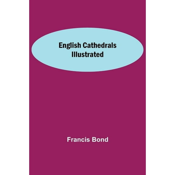 English Cathedrals Illustrated, (Paperback)