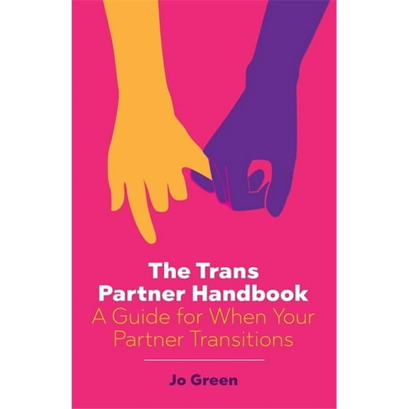 The Trans Partner Handbook, (Paperback)