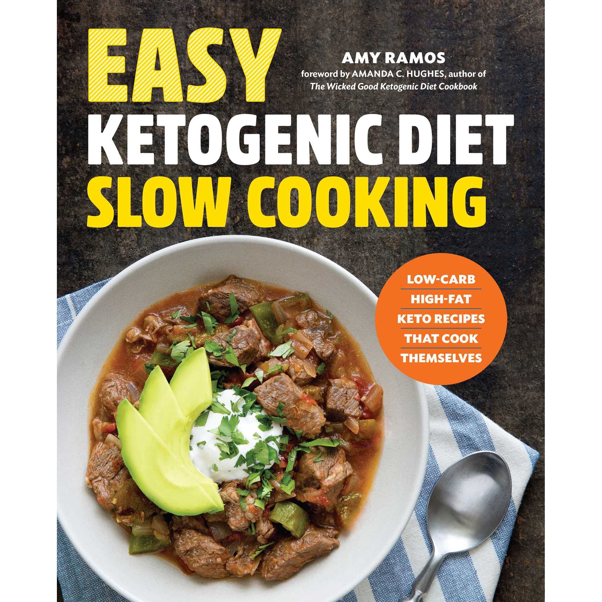 Easy Ketogenic Diet Slow Cooking : Low-Carb, High-Fat Keto Recipes That Cook Themselves (Paperback)