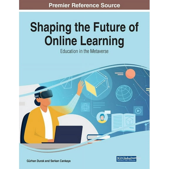 Shaping the Future of Online Learning: Education in the Metaverse, (Paperback)