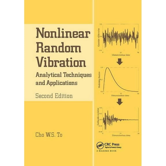 Advances in Engineering Nonlinear Random Vibration: Analytical Techniques and Applications, (Paperback)