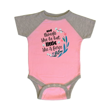 

Inktastic Though She Be but Little Fierce Quote Gift Baby Girl Bodysuit