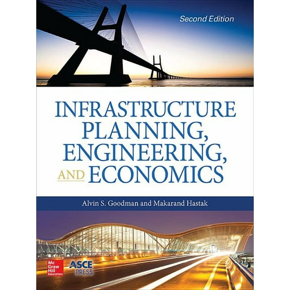 Infrastructure Planning, Engineering and Economics, Second Edition, (Hardcover)