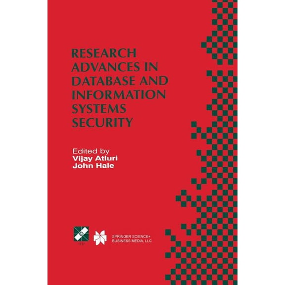 IFIP Advances in Information and Communi Research Advances in Database and Information Systems Security: Ifip Tc11 Wg11.3 Thirteenth Working Conference on Databa, Book 43, (Paperback)