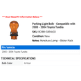 thumbnail image 2 of Parking Light Bulb - Compatible with 2000 - 2004 Toyota Tundra 2001 2002 2003, 2 of 2