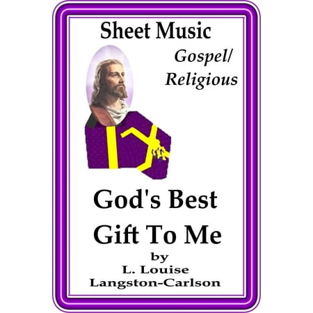 Sheet Music God's Best Gift To Me - eBook (Best Music Tech Gifts)