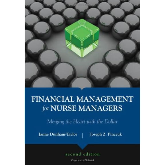 Pre-Owned Financial Management for Nurse Managers: Merging the Heart with the Dollar Paperback