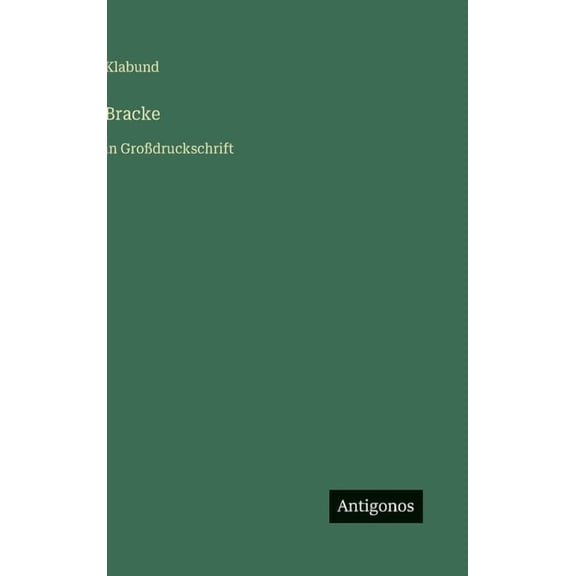 Bracke: in GroÃdruckschrift, (Hardcover)