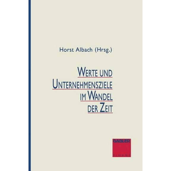 Werte Und Unternehmensziele Im Wandel Der Zeit, (Paperback)