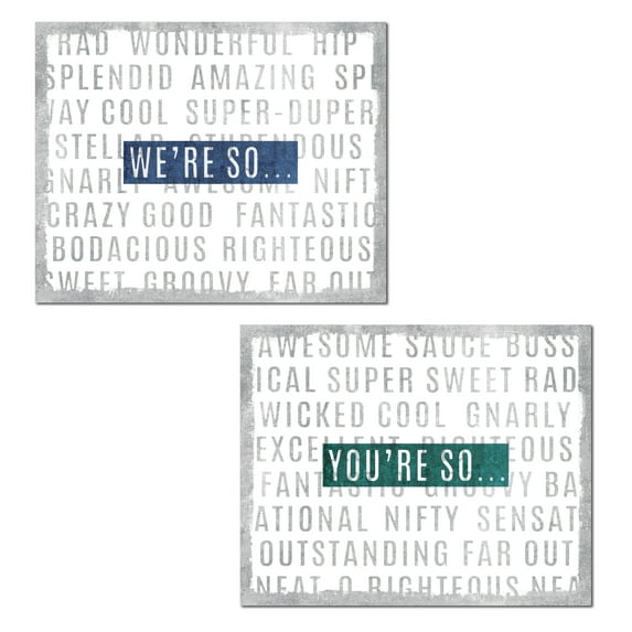 Blue, Teal and Grey "You're So" and "We're So" Compliment Typography Set by Michael Mullan; Two 14x11in Unframed Paper Posters
