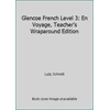 Glencoe French Level 3: En Voyage, Teacher's Wraparound Edition [Hardcover - Used]