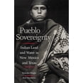 thumbnail image 1 of Pre-Owned Pueblo Sovereignty : Indian Land and Water in New Mexico and Texas (Hardcover), 1 of 1