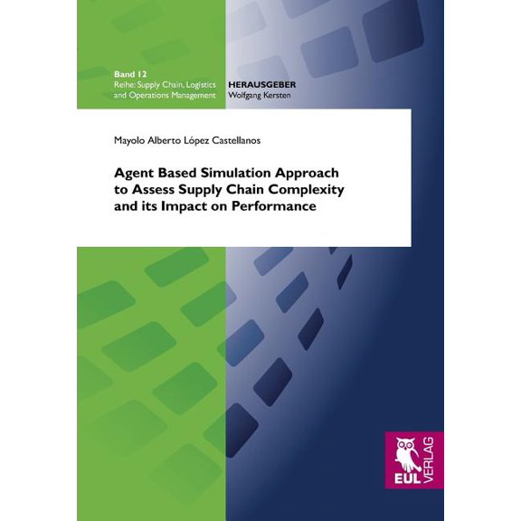 Agent Based Simulation Approach to Assess Supply Chain Complexity and its Impact on Performance