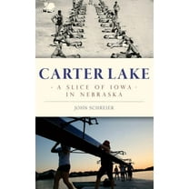 Carter Lake: A Slice of Iowa in Nebraska (Hardcover)