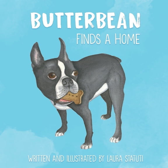 Butterbean Finds A Home, (Paperback)