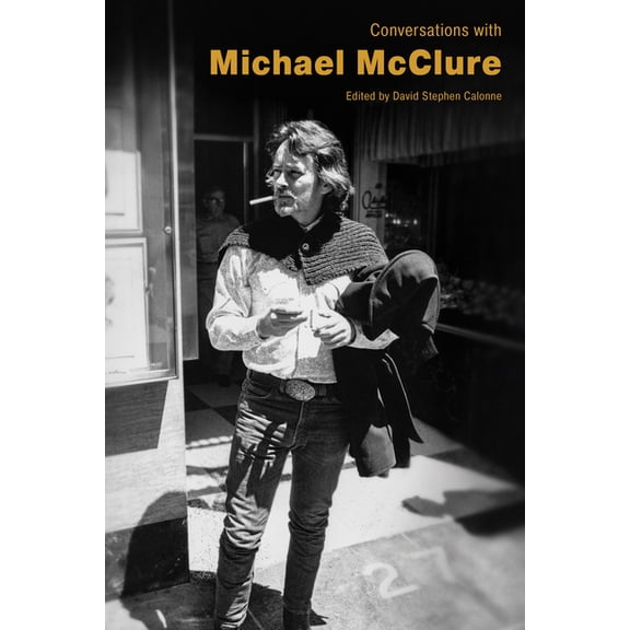 Literary Conversations Conversations with Michael McClure, (Hardcover)