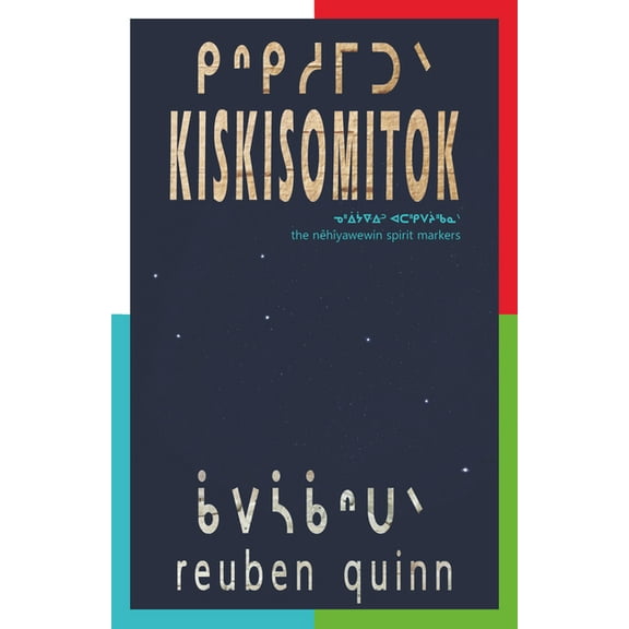 Kiskisomitok ᑭᐢᑭᓱᒥᑐᐠ: To Remind Each and One Anoth, (Paperback)