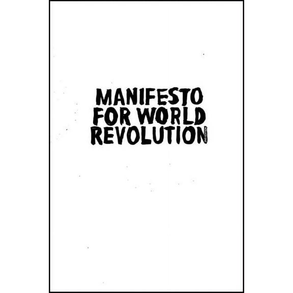 Manifesto for World Revolution, (Hardcover)