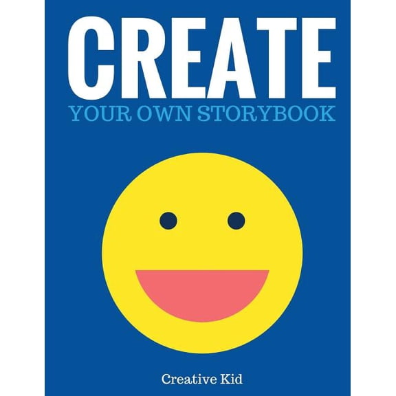 Art Books for Kids Create Your Own Storybook: 50 Pages - Write, Draw, and Illustrate Your Own Book (Large, 8.5 x 11), (Paperback)